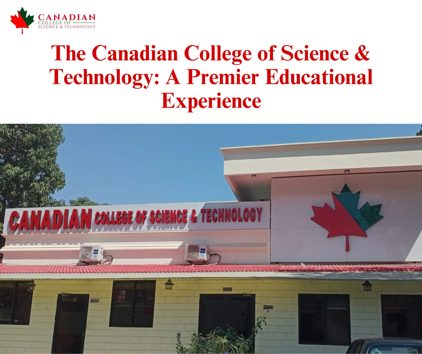 The Canadian College of Science & Technology: A Premier Educational Experience